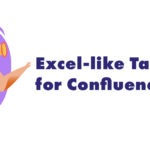 Exel Like Table for Confluence Feature Image