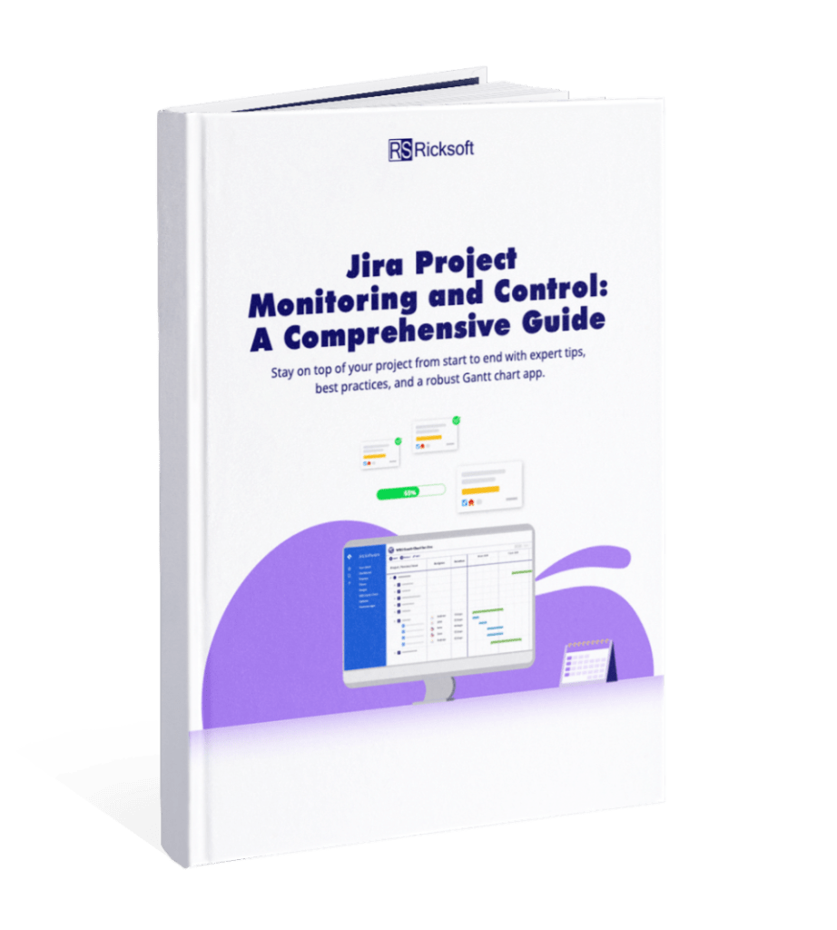 Jira Project Monitoring and Control: A Comprehensive Guide